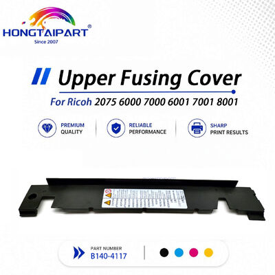 Penutup Sekering Atas Stabil B140-4117 untuk Mesin Fotokopi Ricoh 2075 6000 7000 6001 7001 8001